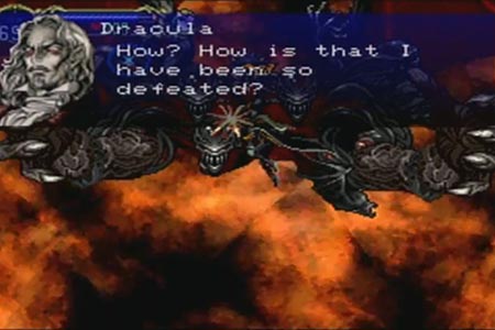 Dracula has just been delt his deathblow and is having dialog with Alucard.  Inthis screen shot dracula says,'How? How is it that i have been so defeated?'